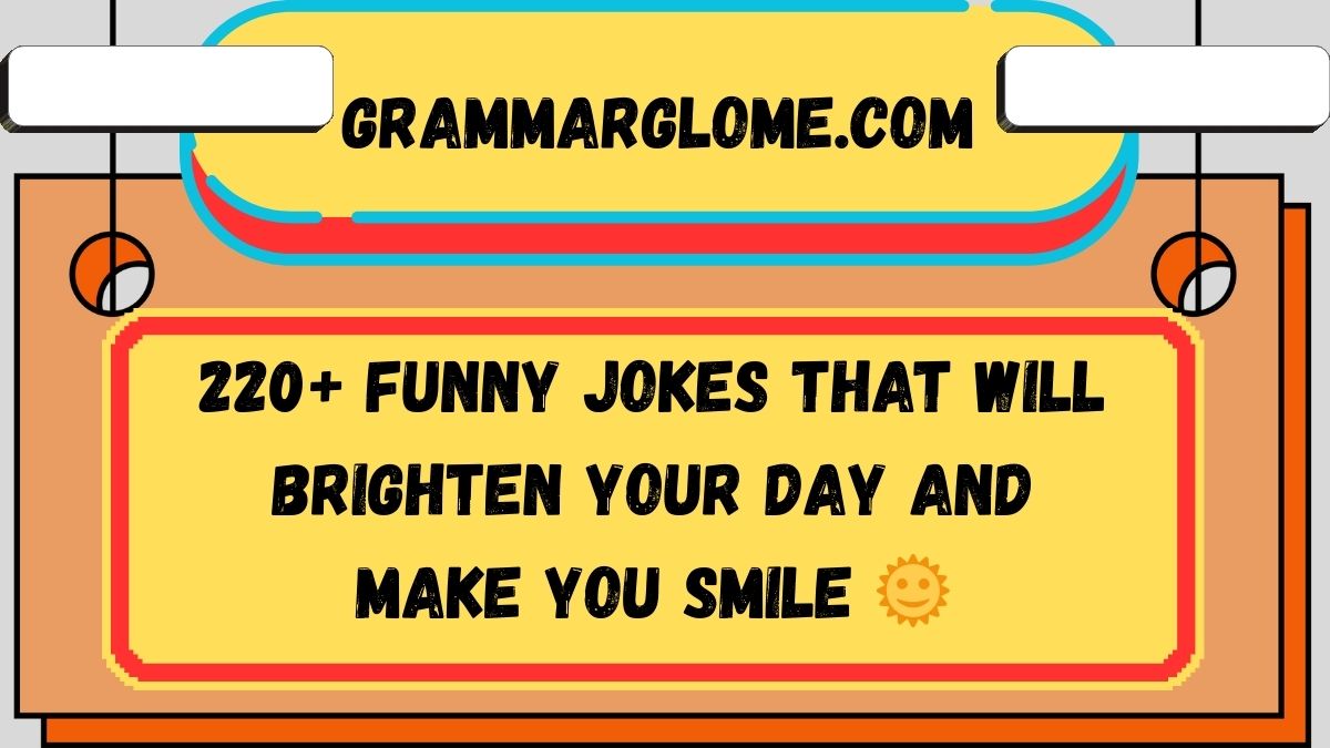220+ Funny Jokes That Will Brighten Your Day and Make You Smile 🌞