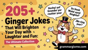 205+ Ginger Jokes That Will Brighten Your Day with Laughter and Fun: The Ultimate Collection