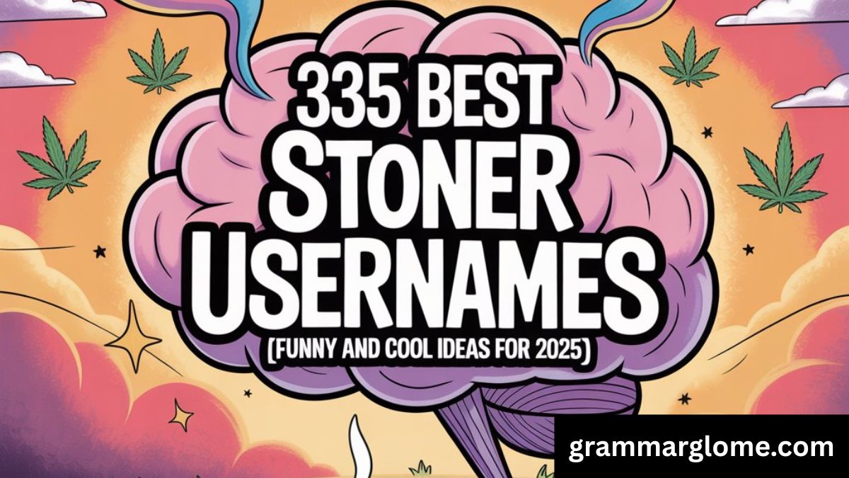 335 Best Stoner Usernames [Funny And Cool Ideas For 2025]
