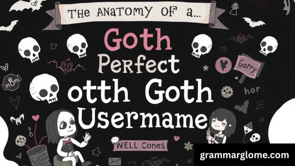 506 Unique Goth Usernames to Haunt Your Online Persona