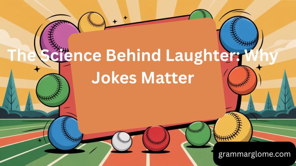 250+ Laugh-Out-Loud Jokes: The Ultimate Collection for Every Sense of Humor