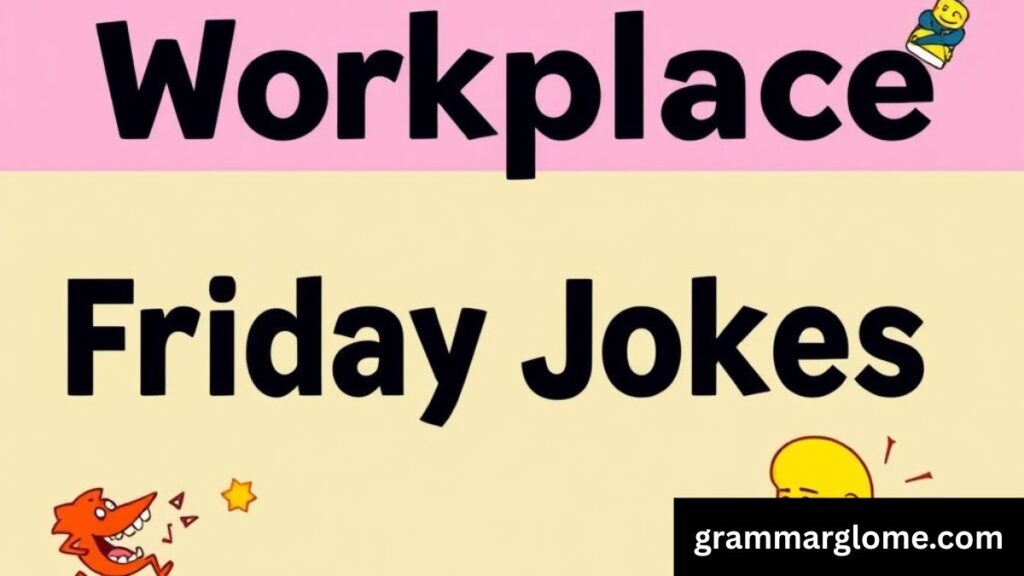 204+ Friday Jokes to Kick Off Your Weekend with Laughter and Fun