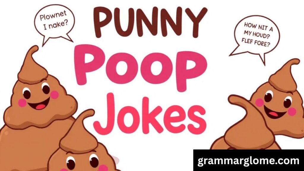 210+ Poop Jokes That Will Make You Laugh Out Loud and Giggle All Day