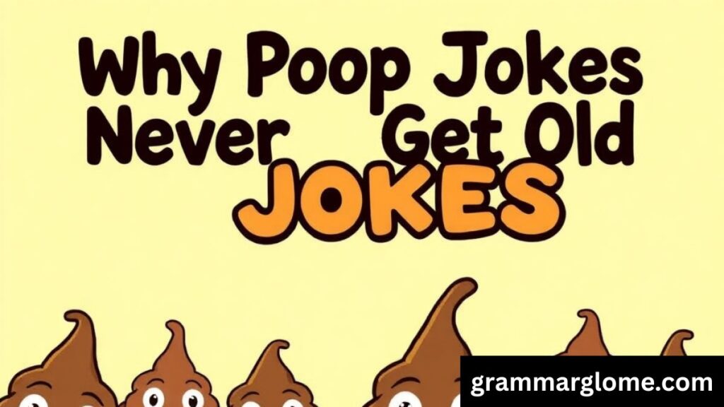 210+ Poop Jokes That Will Make You Laugh Out Loud and Giggle All Day