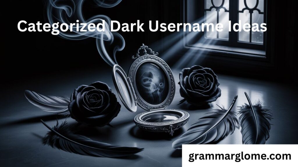 460 Dark Aesthetic Usernames For A Dark Soul: The Ultimate Collection for Gothic, Emo & Alt Vibes
