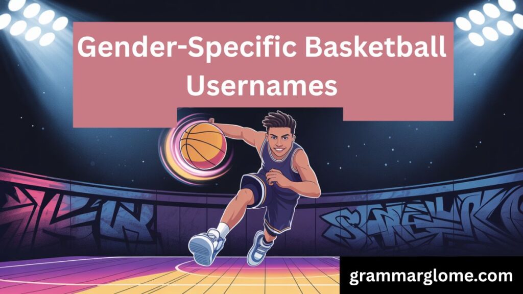 409 Creative Basketball Usernames: The Ultimate Guide to Standout Basketball Handles
